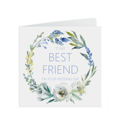 Best Friend On Your Wedding Day Card - Blue Floral