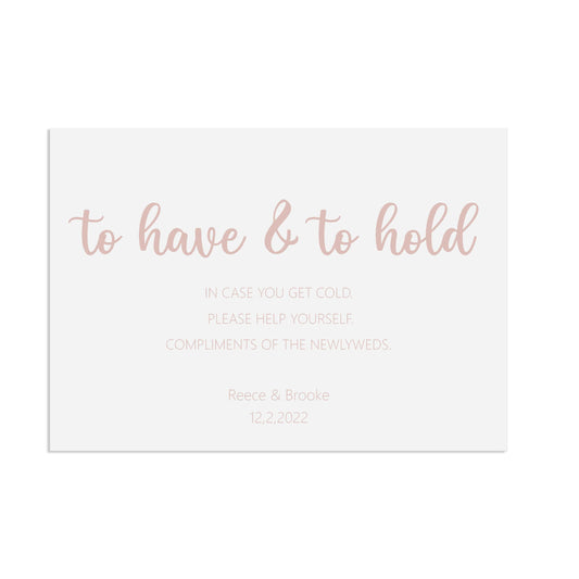 To Have And To Hold, Blankets Rose Gold Effect Wedding Sign, Personalised A5, A4, Or A3