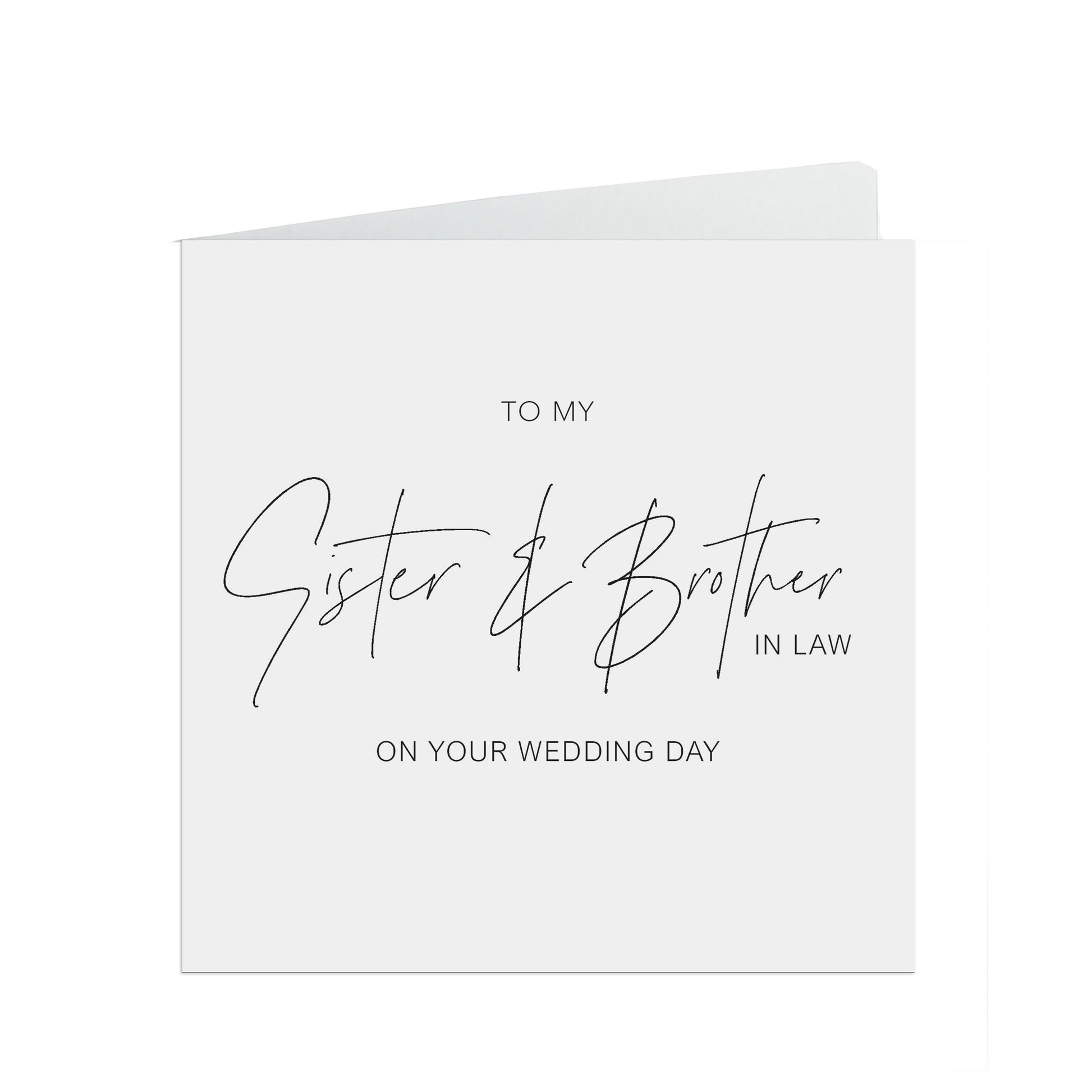 Sister And Brother In Law On Your Wedding Day Card, Elegant Black & White Design, 6x6 Inches In Size With A White Envelope