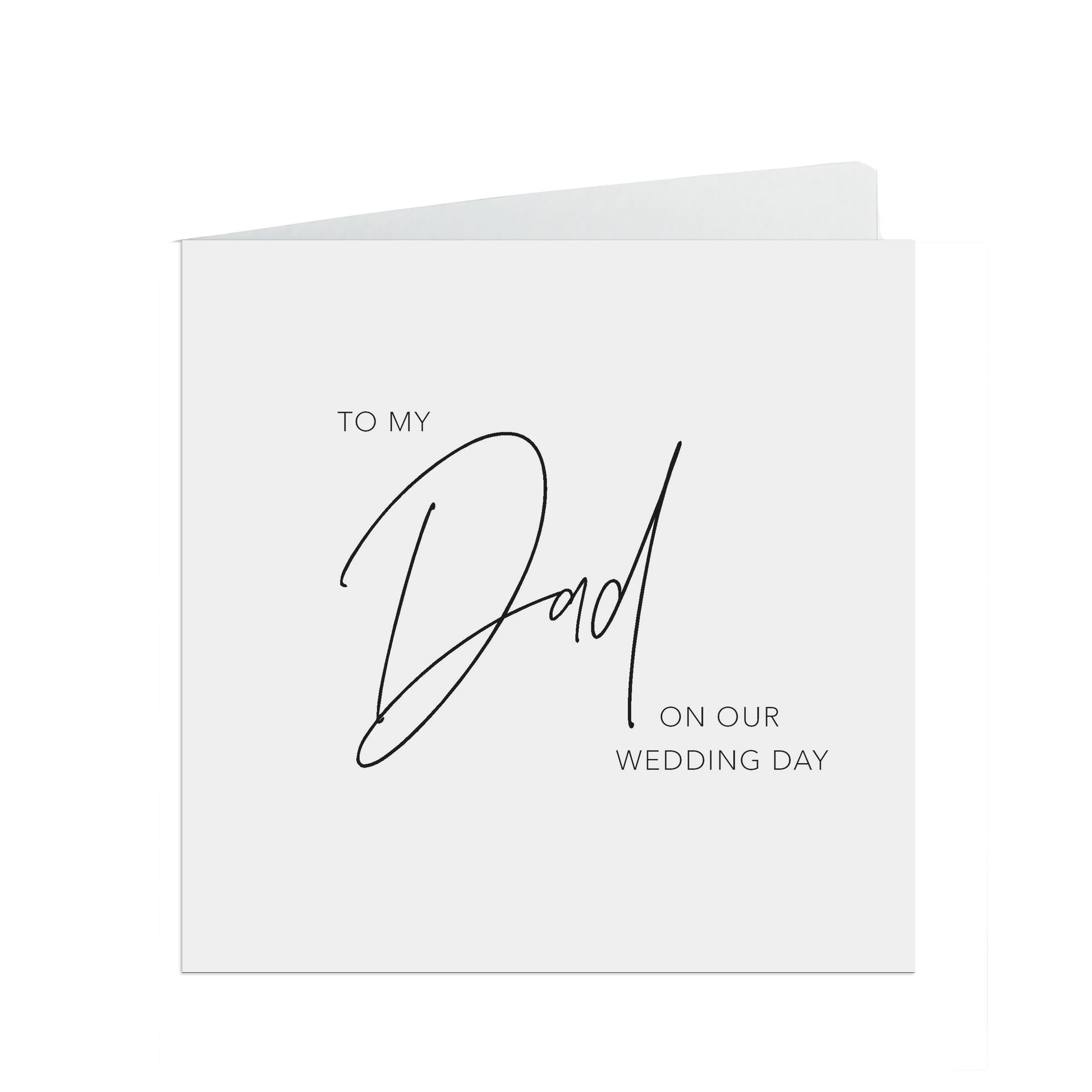 Dad On Our Wedding Day Card, Elegant Black & White Design, 6x6 Inches In Size With A White Envelope