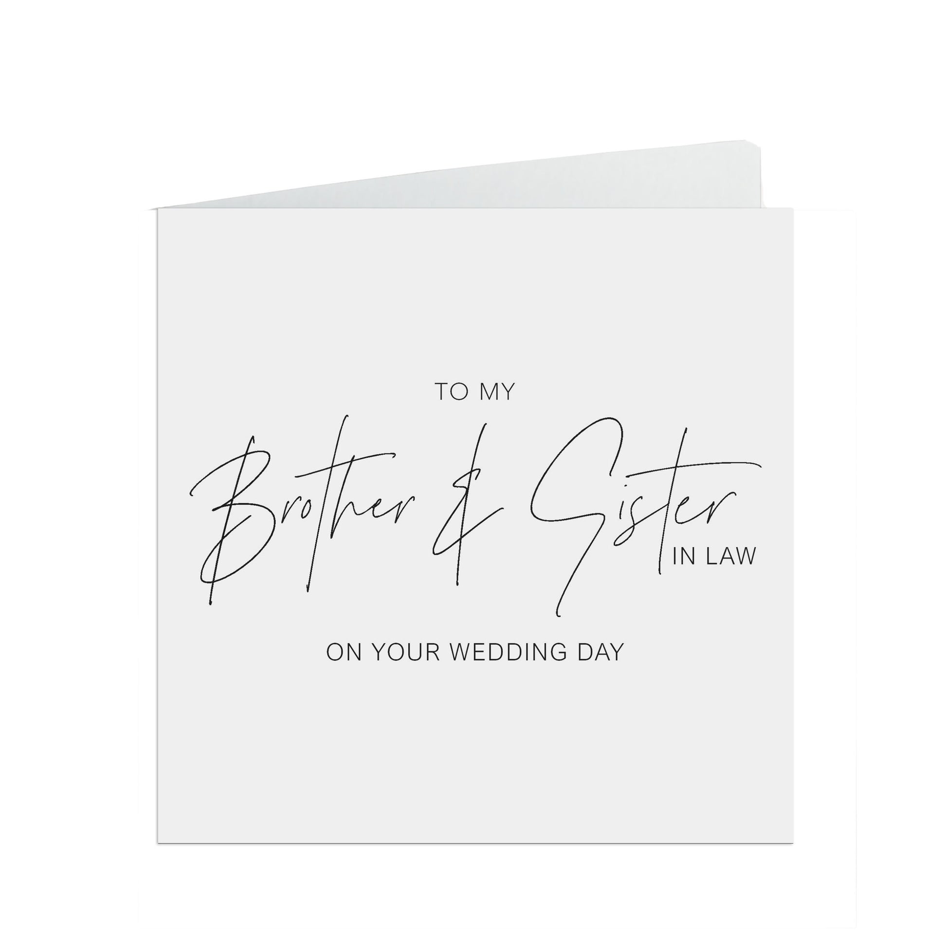 Brother And Sister In Law On Your Wedding Day Card, Elegant Black & White Design, 6x6 Inches In Size With A White Envelope