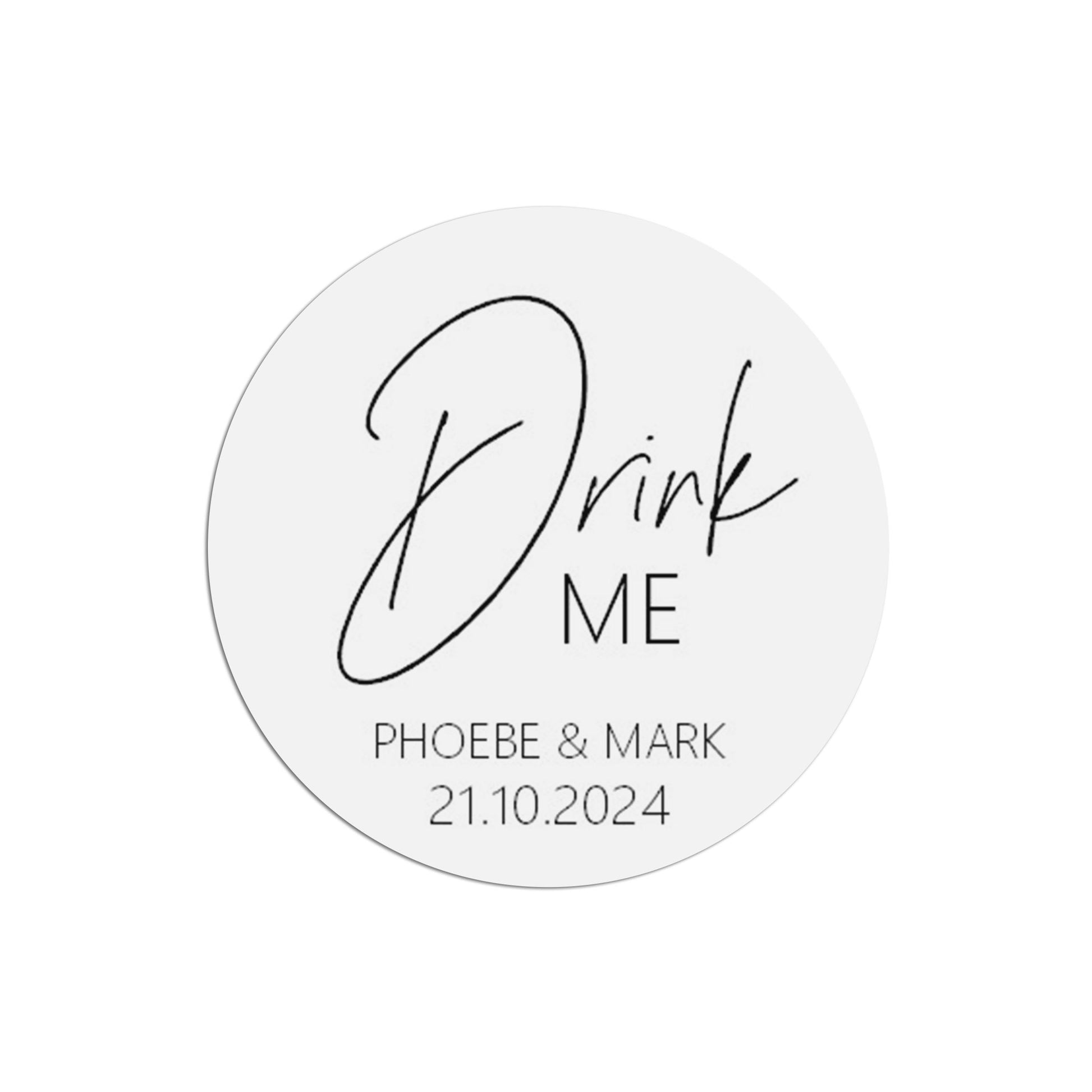 Drink Me Wedding Sticker, Black & White 37mm Round With Personalisation At The Bottom x 35 Stickers Per Sheet