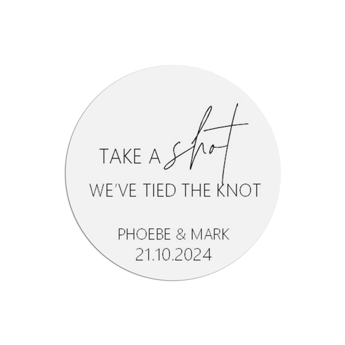 Take A Shot Wedding Sticker, Black & White 37mm Round With Personalisation At The Bottom x 35 Stickers Per Sheet