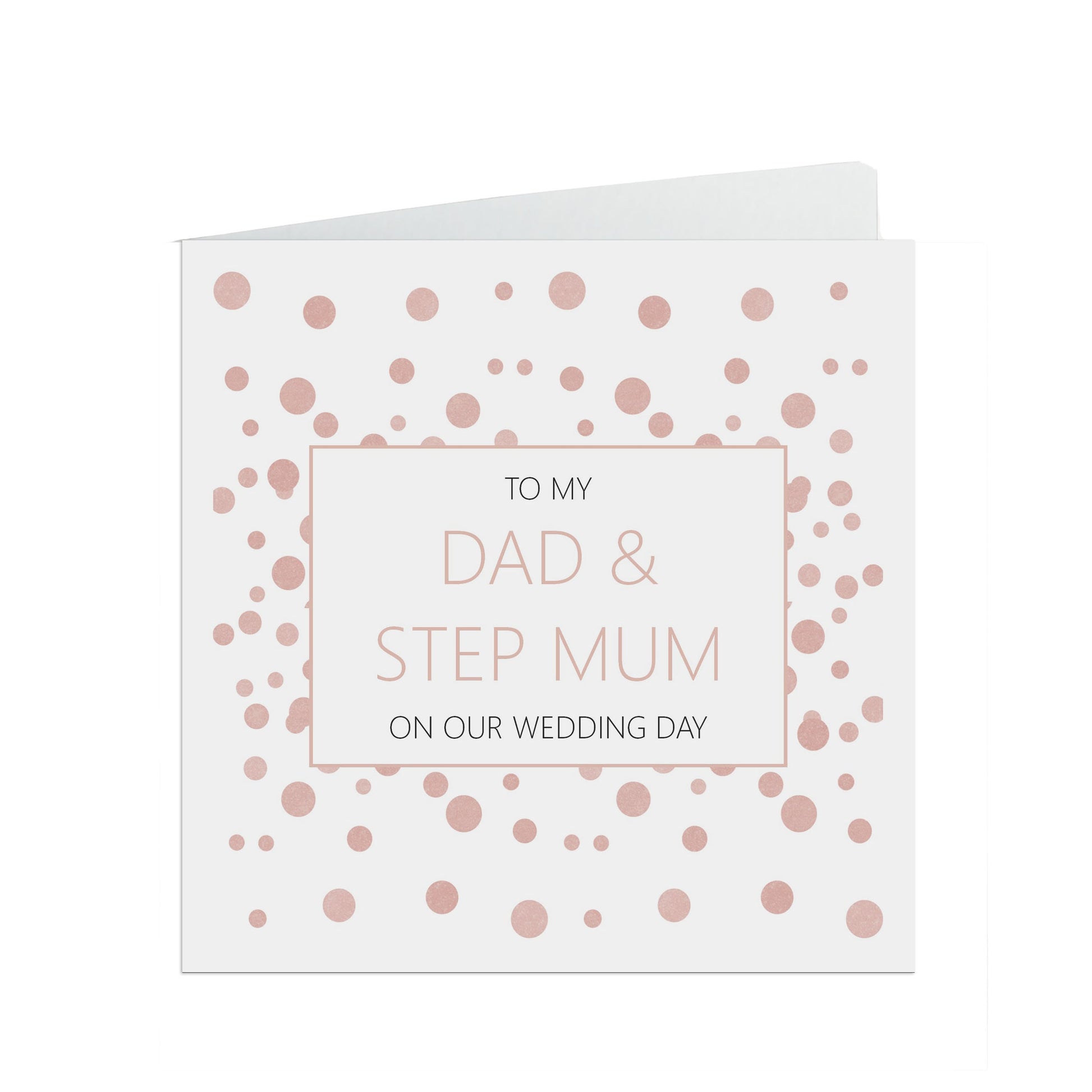 Dad And Step Mum On Our Wedding Day Card, Blush Confetti 6x6 Inches With A White Envelope