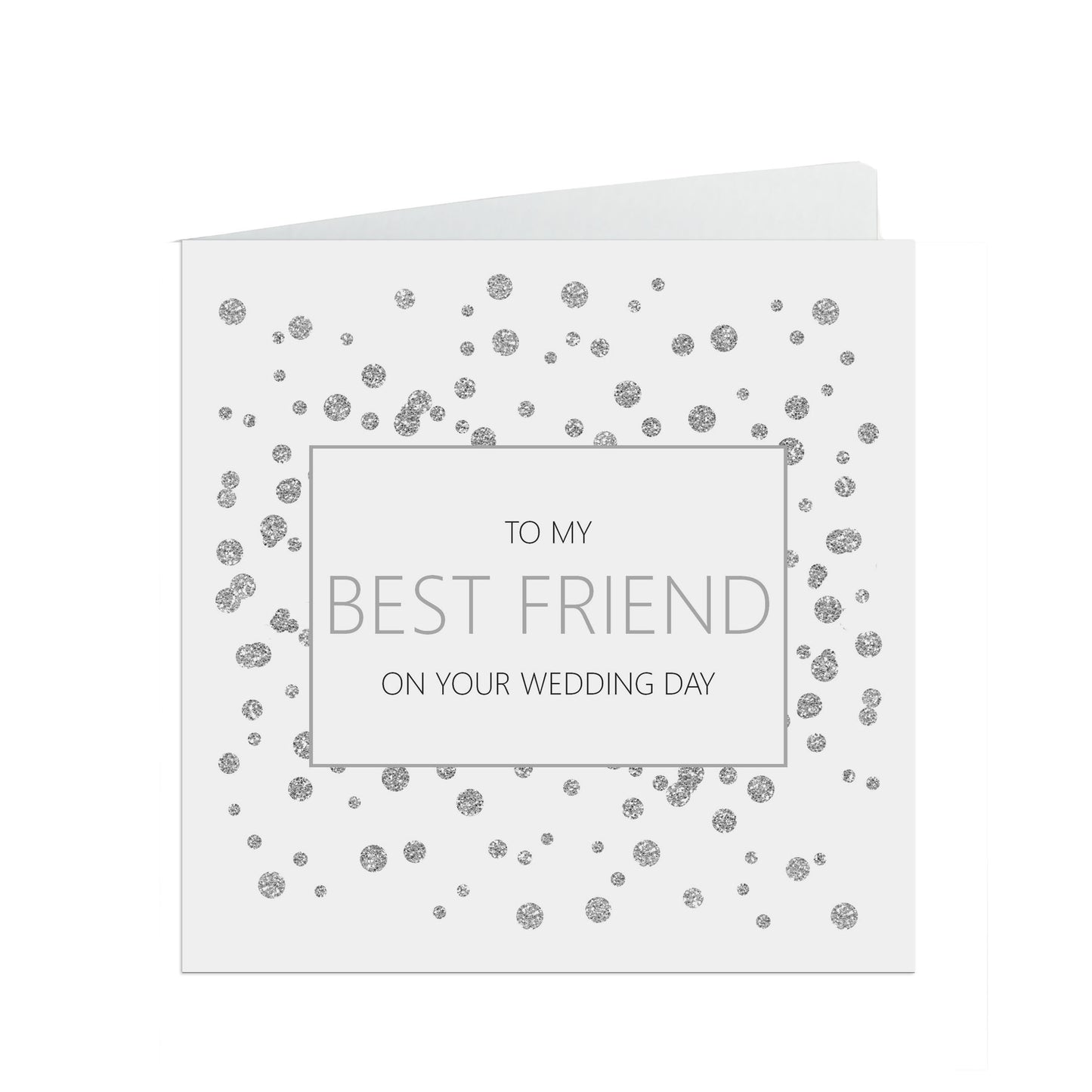 Best Friend On Your Wedding Day Card, Silver Effect 6x6 Inches With A White Envelope