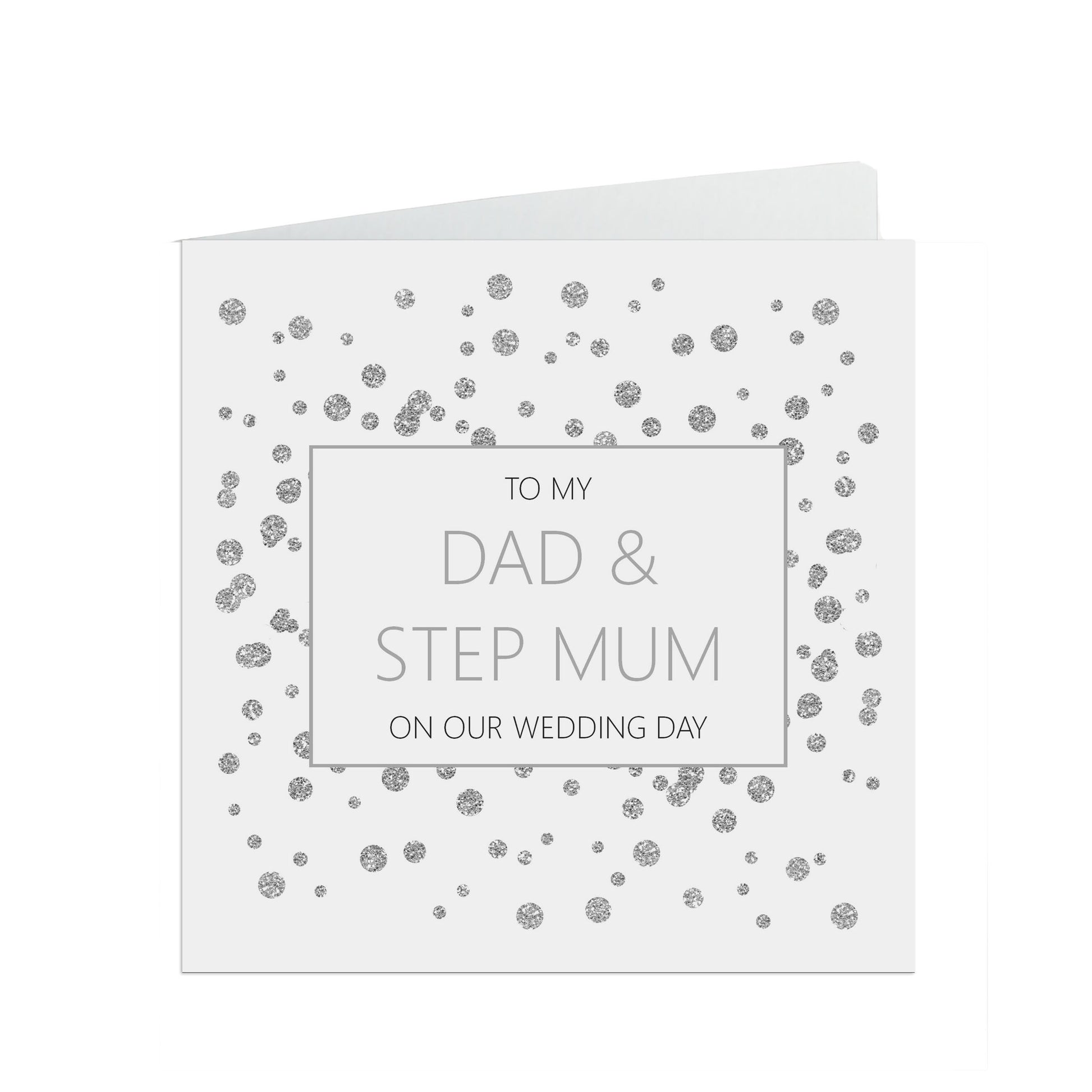 Dad And Step Mum On Our Wedding Day Card, Silver Effect 6x6 Inches With A White Envelope