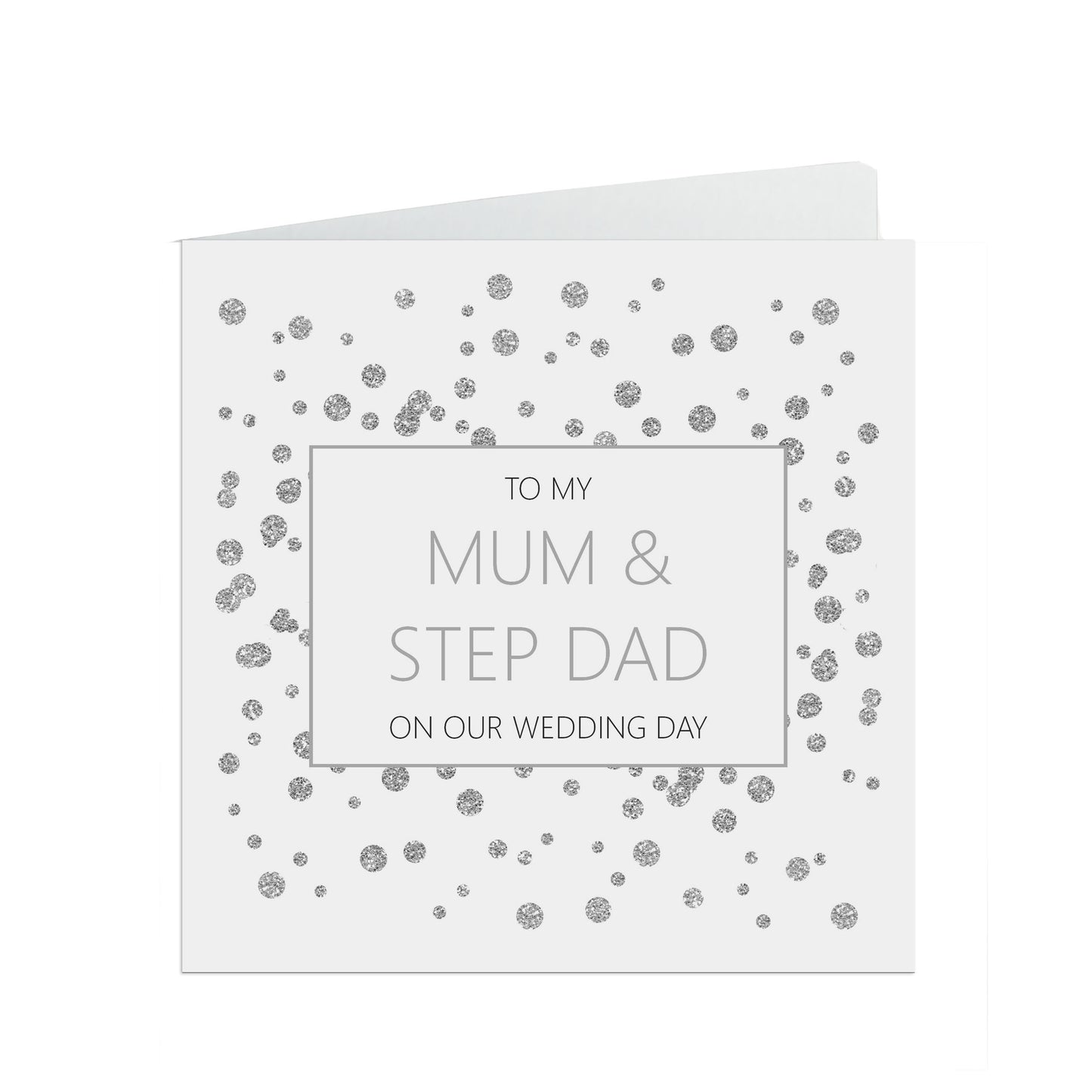 Mum And Step-Dad On Our Wedding Day Card, Silver Effect 6x6 Inches With A White Envelope