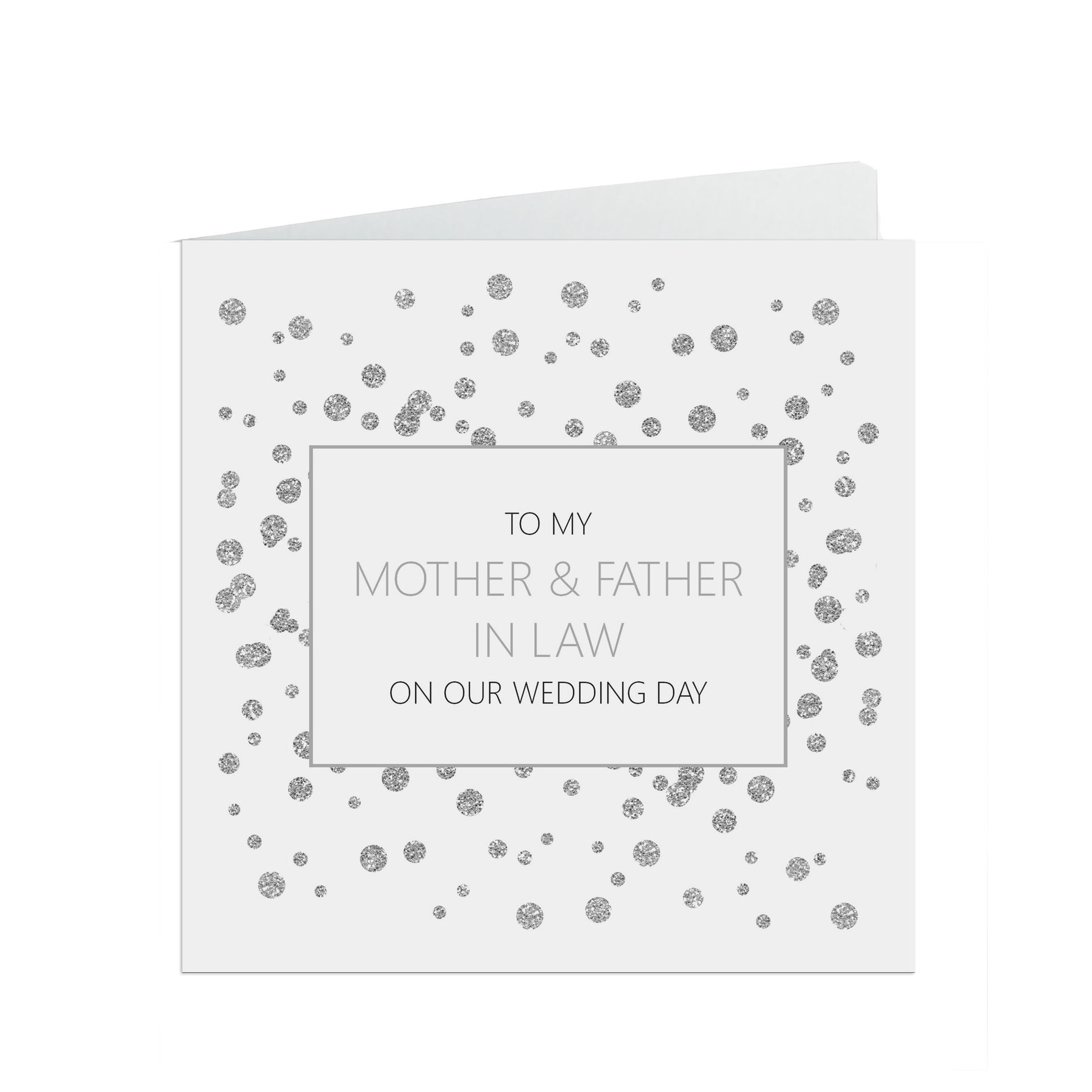 Mother And Father In Law On Our Wedding Day Card, Silver Effect 6x6 Inches With A White Envelope