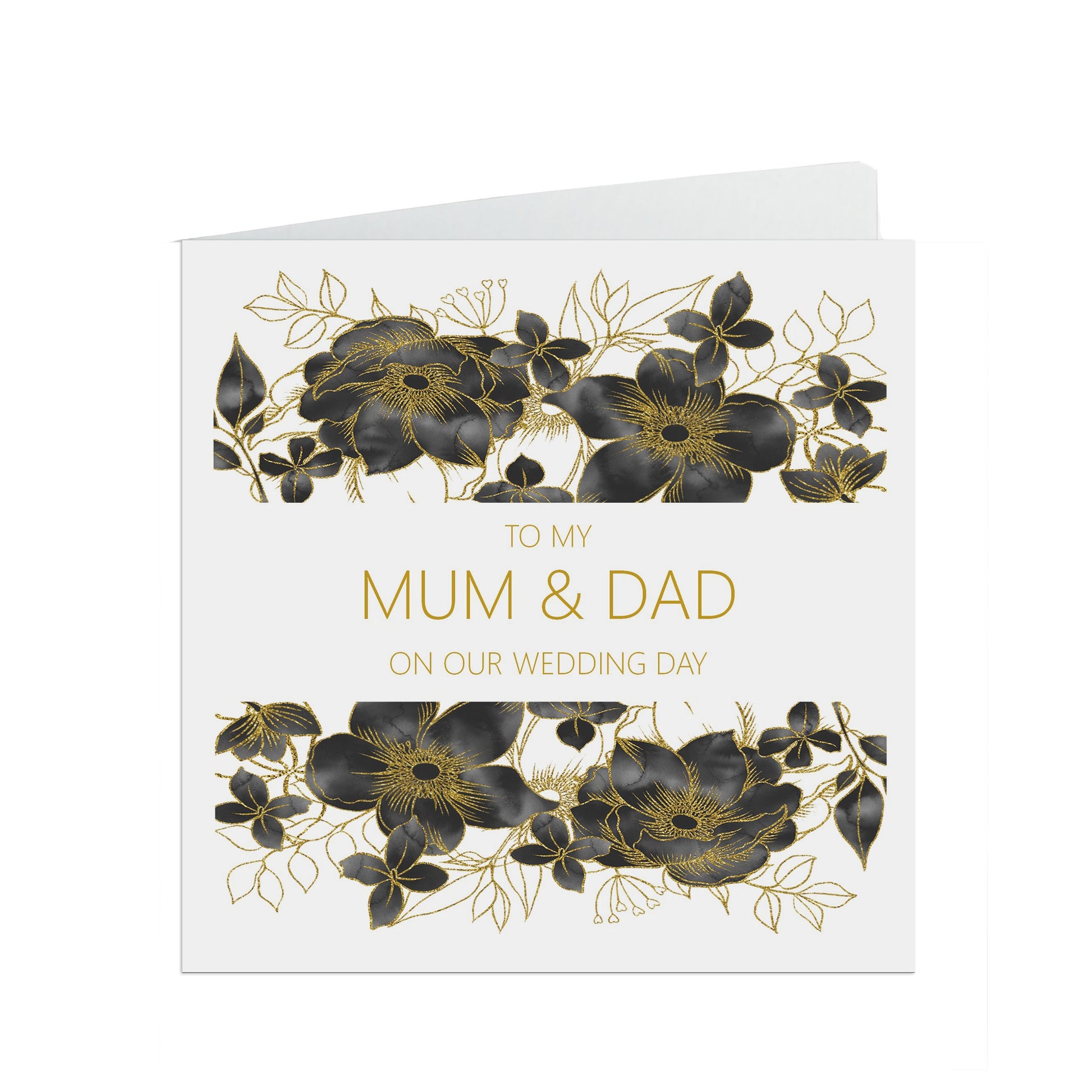 Mum And Dad On Our Wedding Day Card, Black & Gold Floral 6x6 Inches With A White Envelope