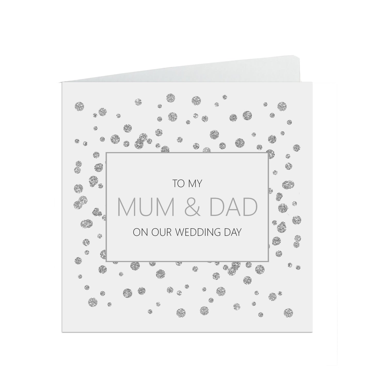 Mum & Dad On Our Wedding Day Card, Silver Effect Inches With A White Envelope