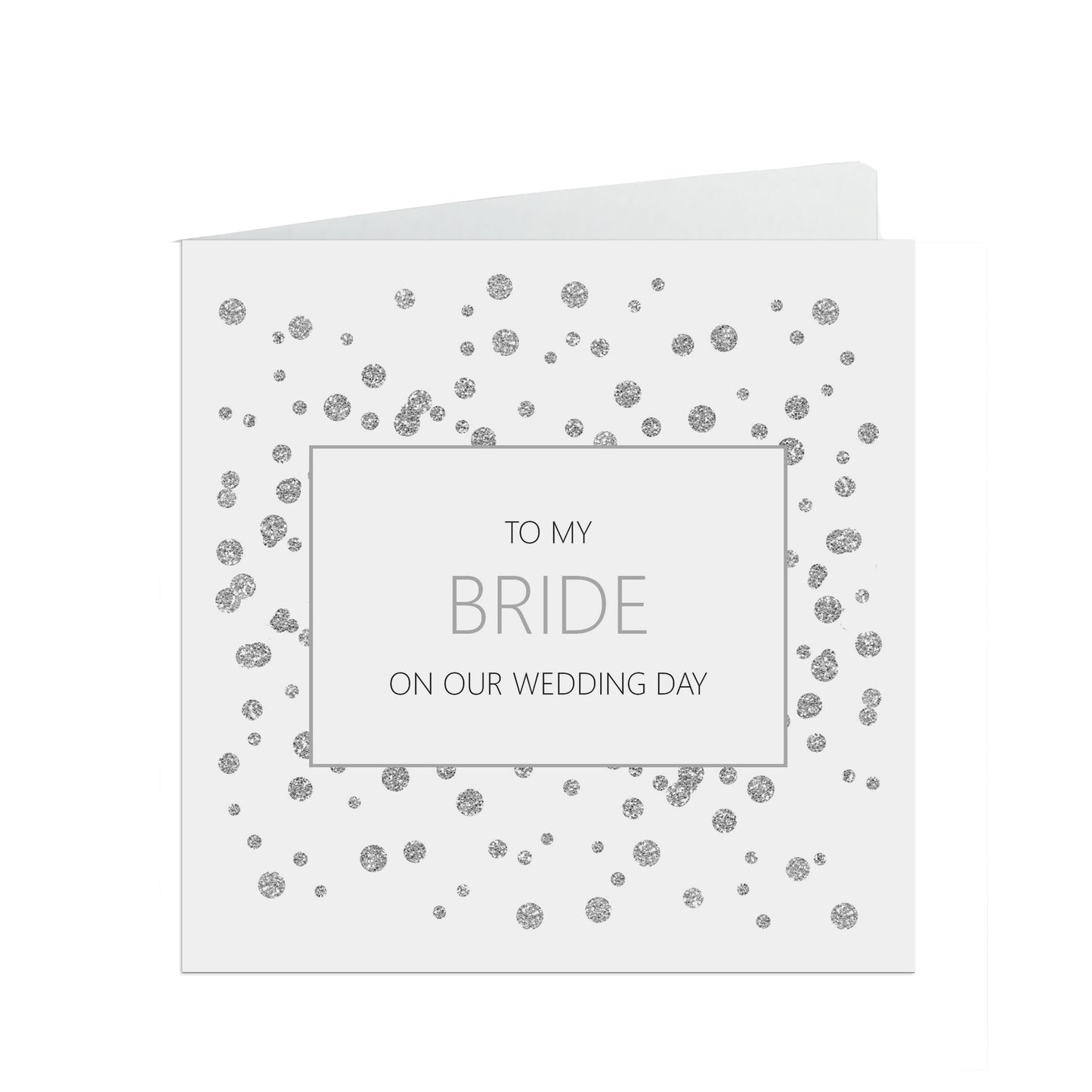 Bride On Our Wedding Day Card, Silver Effect Inches With A White Envelope