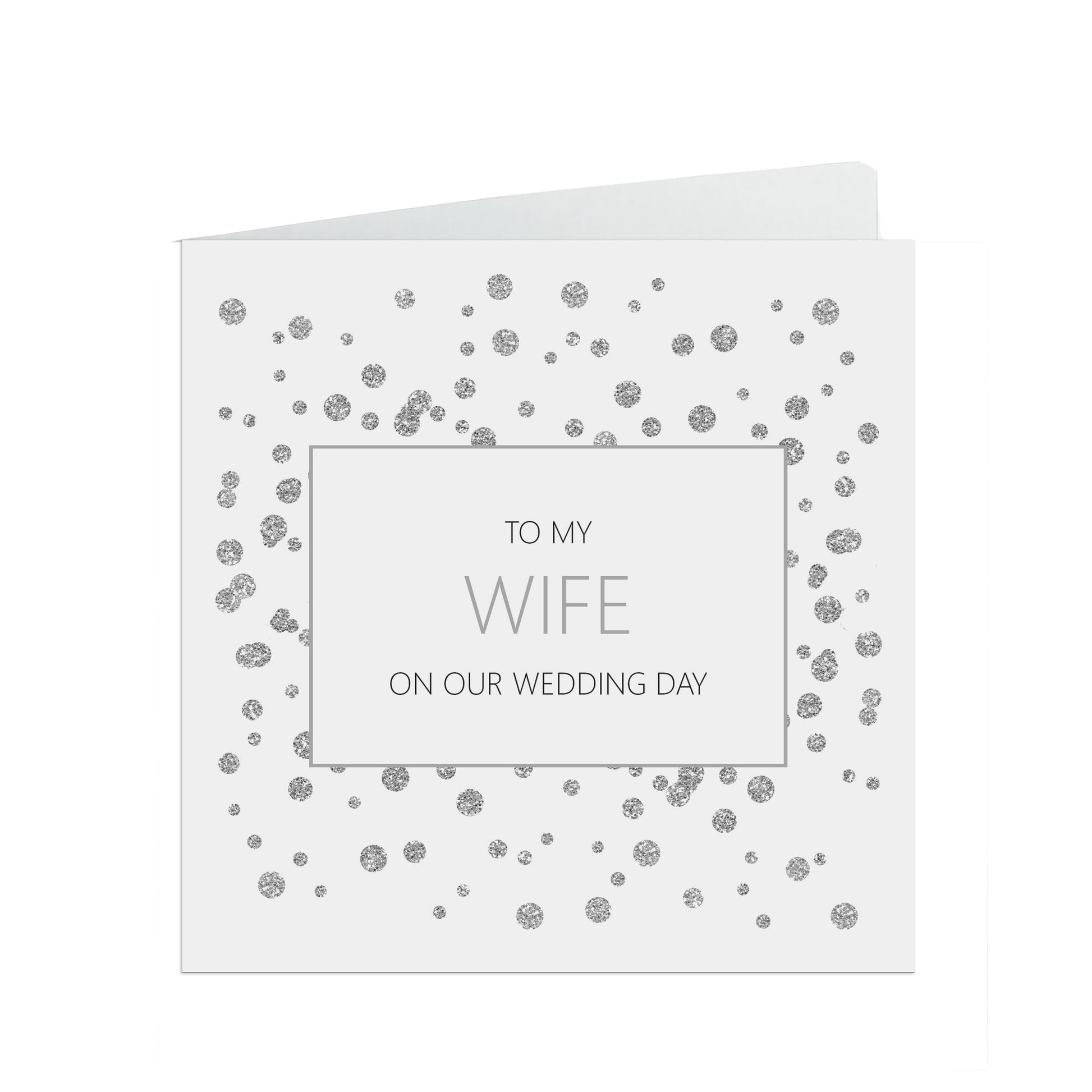 Wife On Our Wedding Day Card, Silver Effect 6x6 Inches With A White Envelope