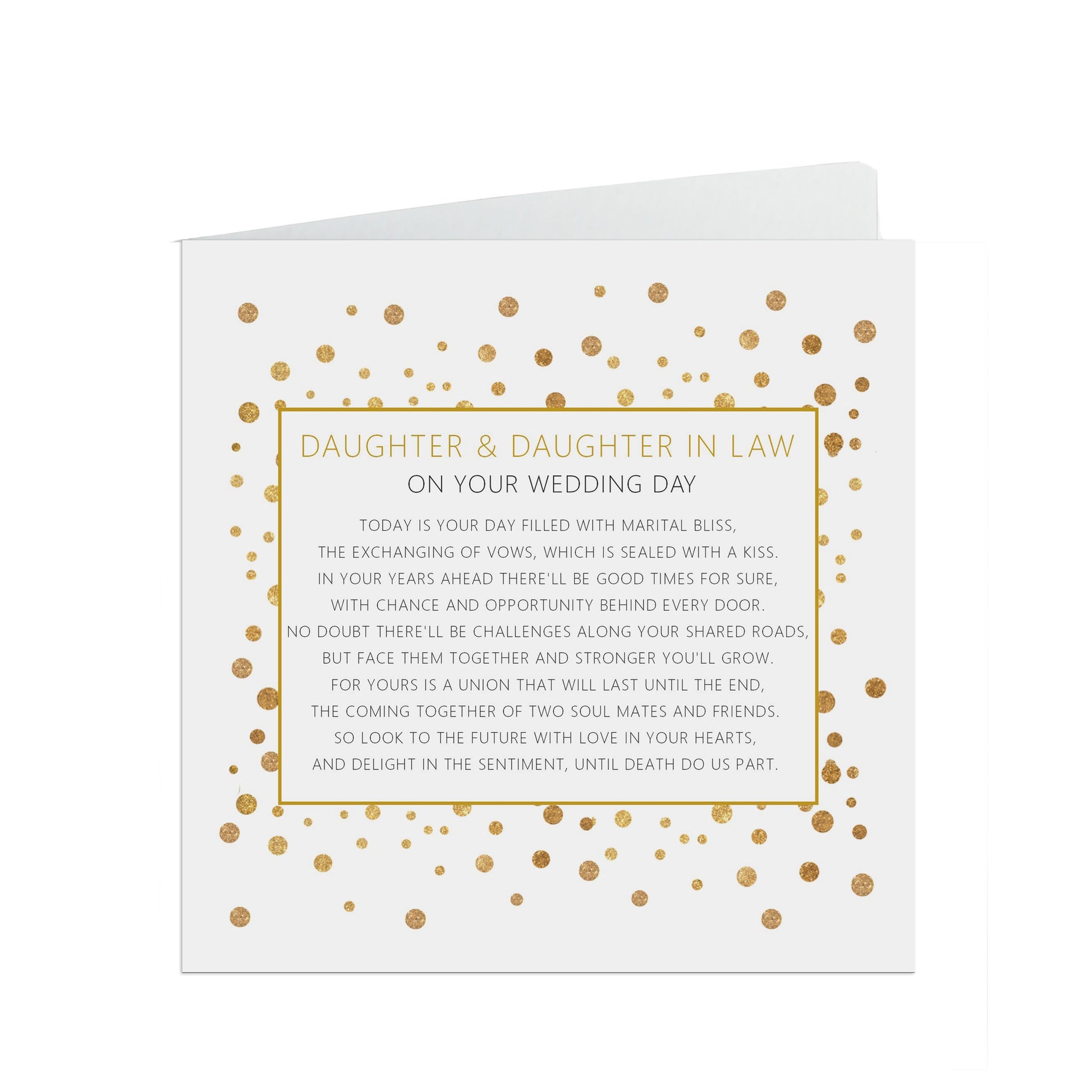 Daughter & Daughter In Law On Your Wedding Day Card, Gold Confetti 6x6 Inches With A White Envelope