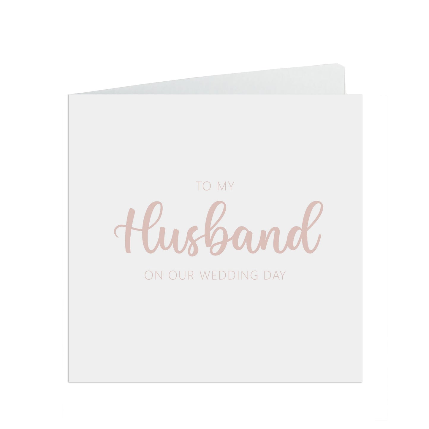 My Husband On Our Wedding Day Card, Rose Gold Effect 6x6 Inches In Size With A White Envelope.