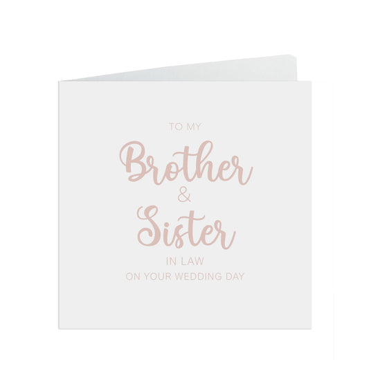 Brother And Sister In Law On Your Wedding Day Card, Rose Gold Effect 6x6 Inches In Size With A White Envelope