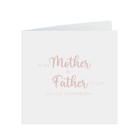 Mother And Father In Law On Our Wedding Day Card, Rose Gold Effect 6x6 Inches In Size With A White Envelope