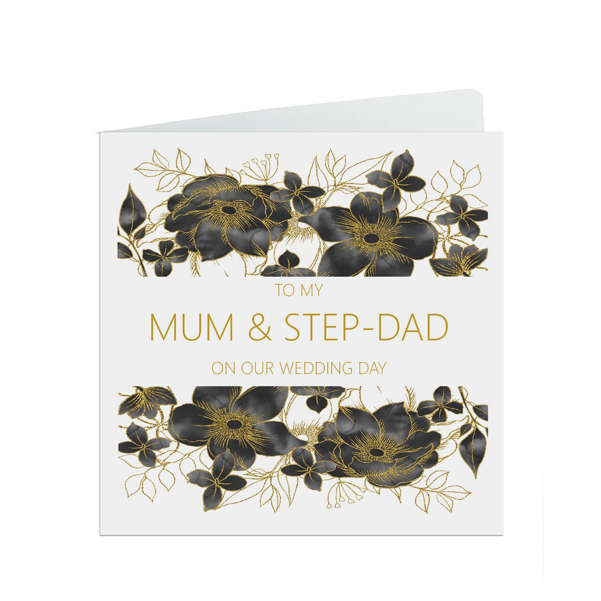 Mum And Step-Dad On Our Wedding Day Card, Black & Gold Floral 6x6 Inches With A White Envelope