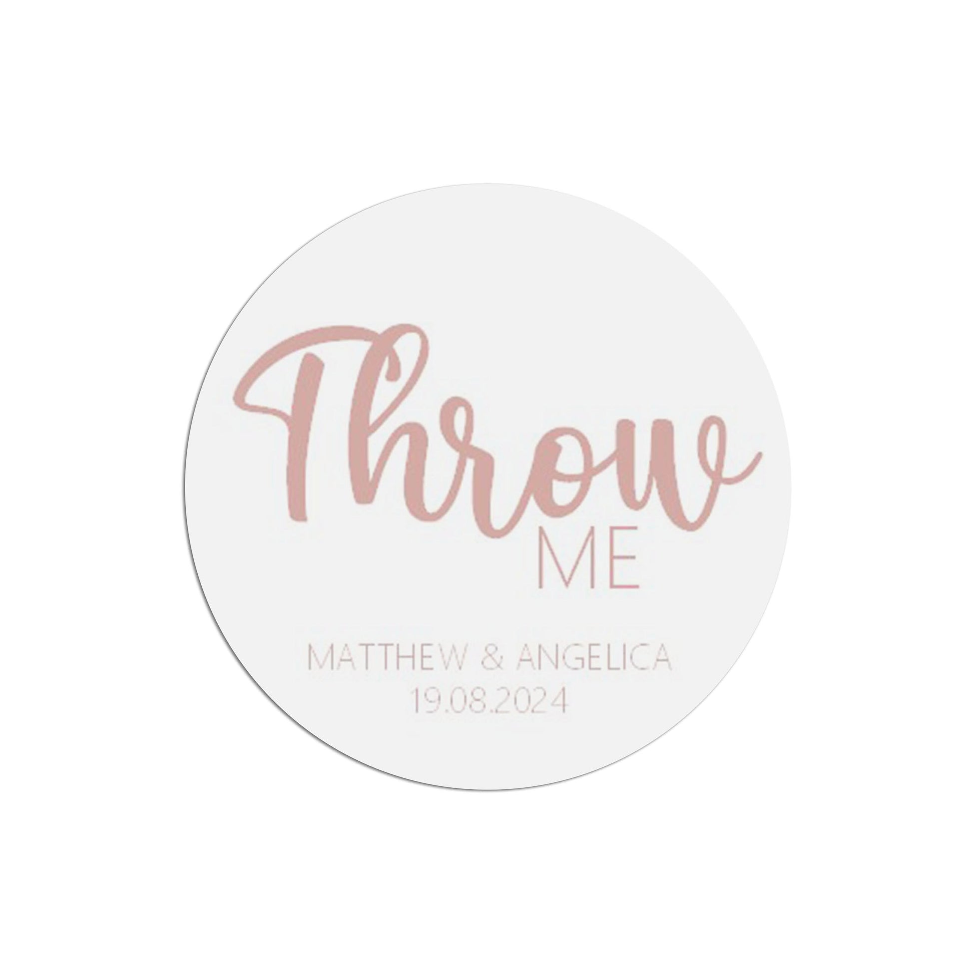 Throw Me Wedding Sticker, Rose Gold Effect 37mm Round With Personalisation At The Bottom x 35 Stickers Per Sheet