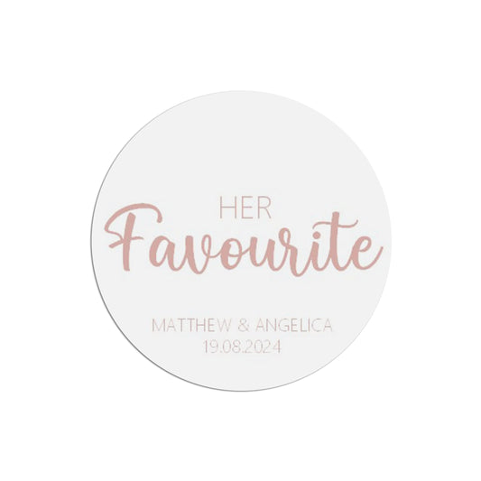 Her Favourite Wedding Sticker, Rose Gold Effect 37mm Round With Personalisation At The Bottom x 35 Stickers Per Sheet