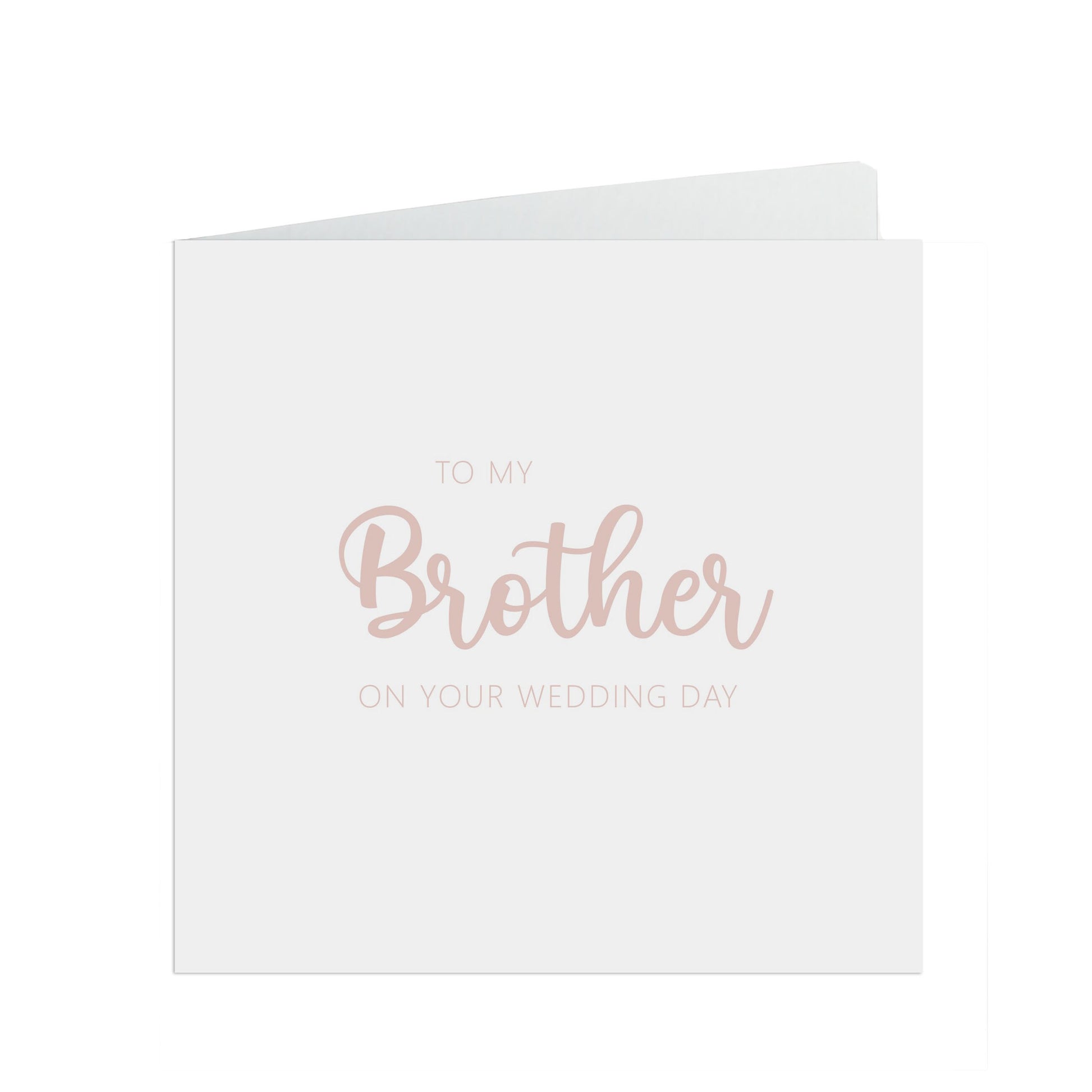 Brother On Your Wedding Day Card, Rose Gold Effect 6x6 Inches In Size With A White Envelope