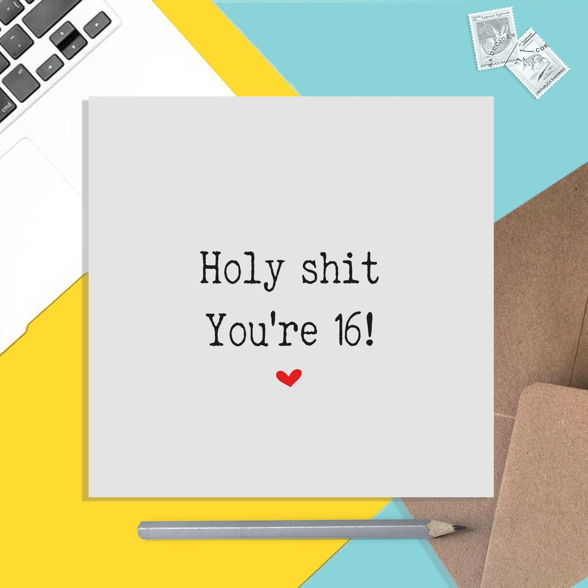 16th Birthday Funny Birthday Card, Holy S**t, You're 16! - PMPrinted