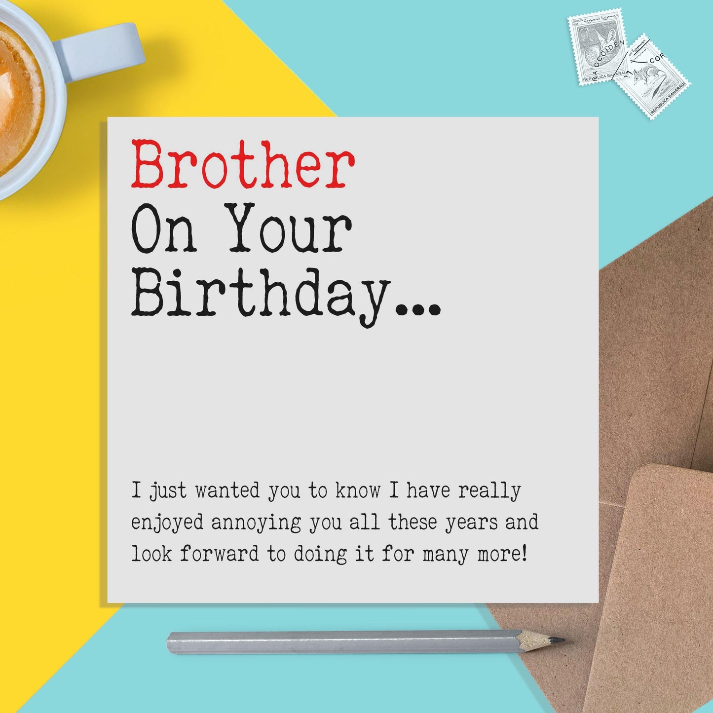 Brother Birthday Card, I Have Really Enjoyed Annoying You All These Years - PMPrinted