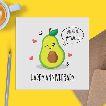 You Guac My World! - Anniversary Card