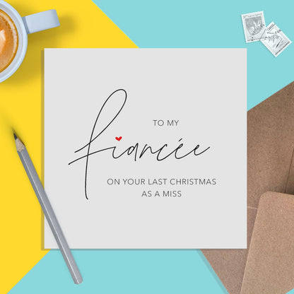 Last Christmas As A Miss, Fiancée Simple Romantic Christmas Card - PMPrinted