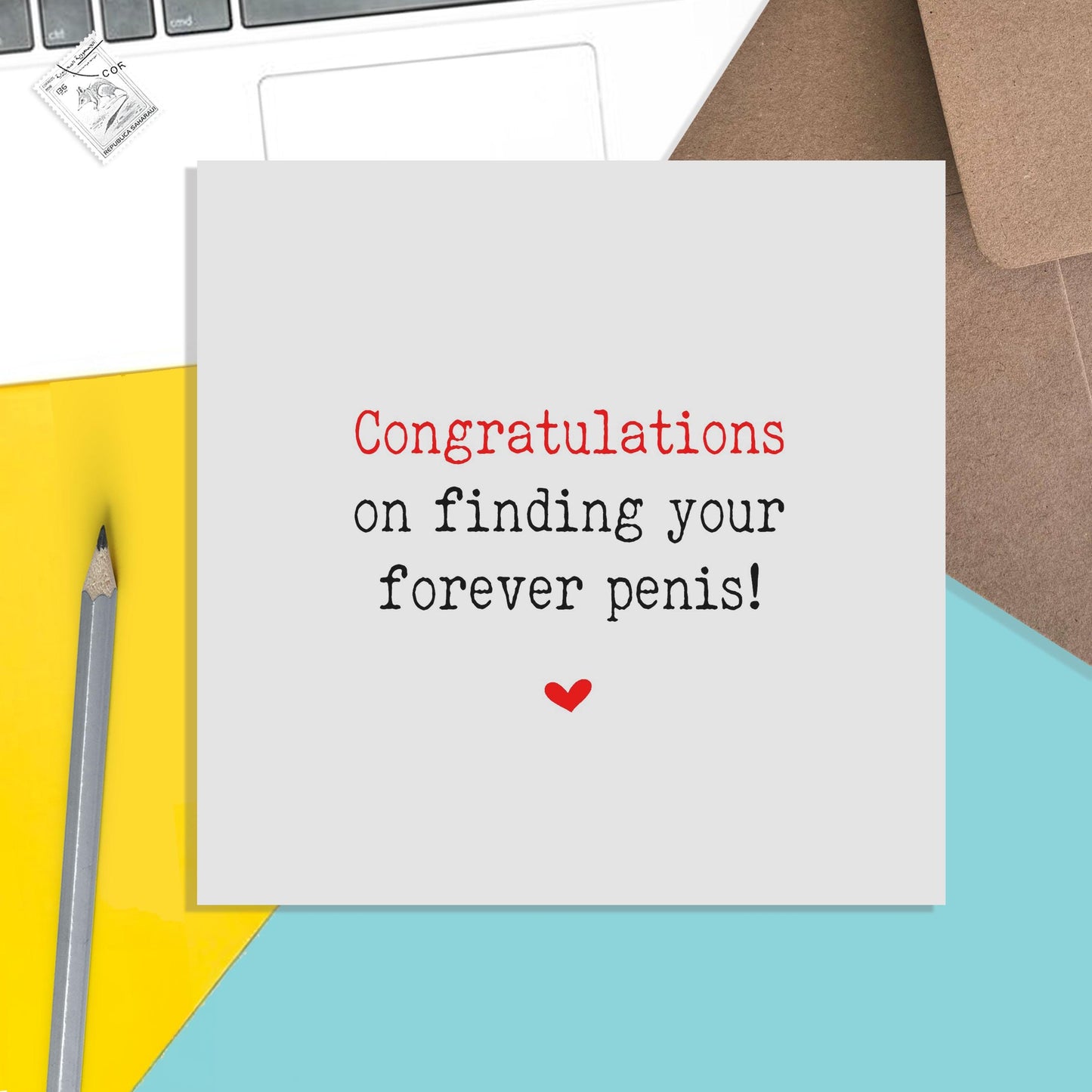 Congratulations On Finding Your Forever Penis. Funny Engagement Or Hen Do Card