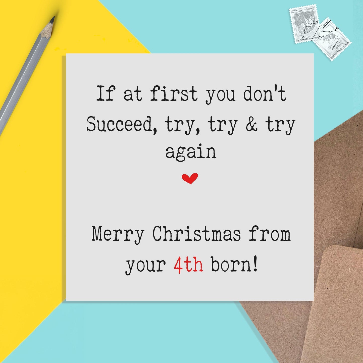 Funny Christmas Card, If At First You Don't Succeed Try Again From Your 4th Born - PMPrinted