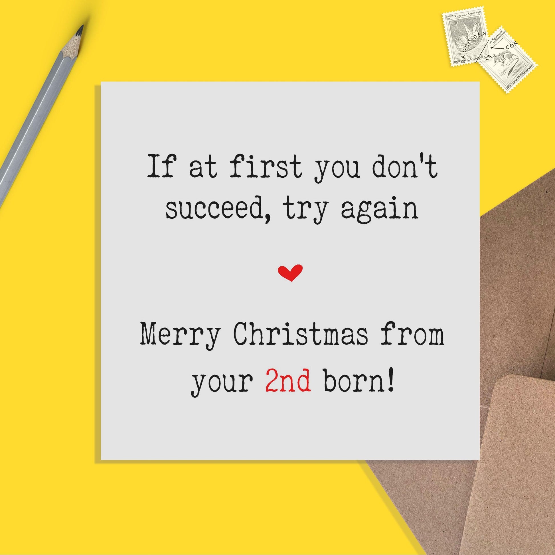 Funny Christmas Card For Mum & Dad, If At First You Don't Succeed Try Again From Your 2nd Born - PMPrinted