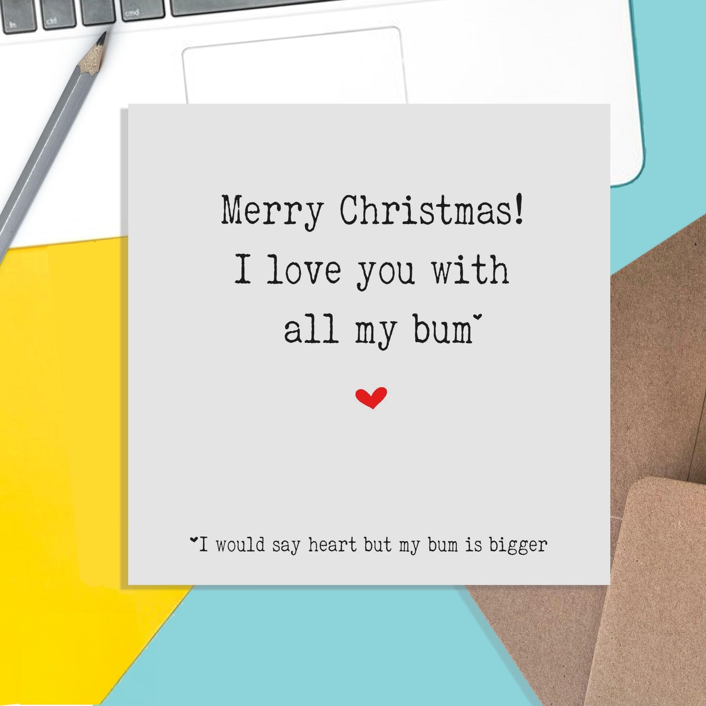 Funny Christmas Card, I Love You With All My Bum, Christmas Card For Husband Or Wife - PMPrinted