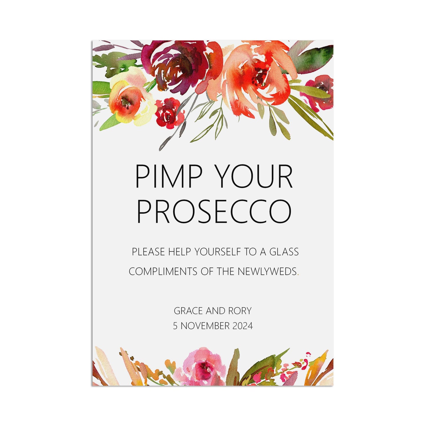 Wedding Sign - Red Floral Pimp Your Prosecco , Personalised & Printed A5, A4 Or A3