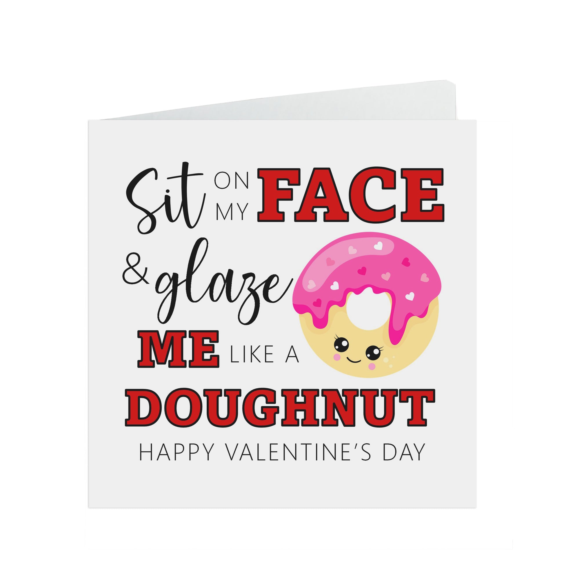 Valentines Card Sit on Your Face and Glaze It Like a Donut 